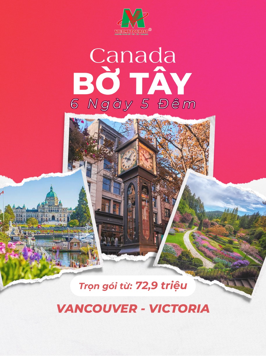 DU LỊCH KHÁM PHÁ BỜ TÂY CANADA 6N5Đ