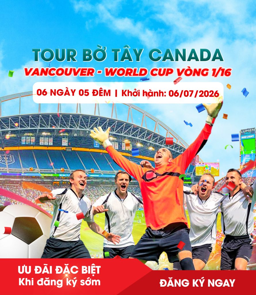 Tour Bờ Tây Canada Kết Hợp Xem Bóng Đá