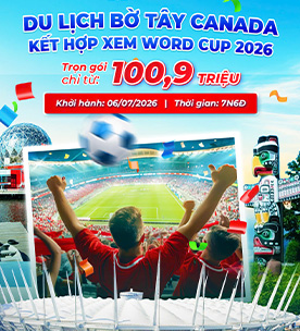 Tour Bờ Tây Canada Kết Hợp Xem Bóng Đá