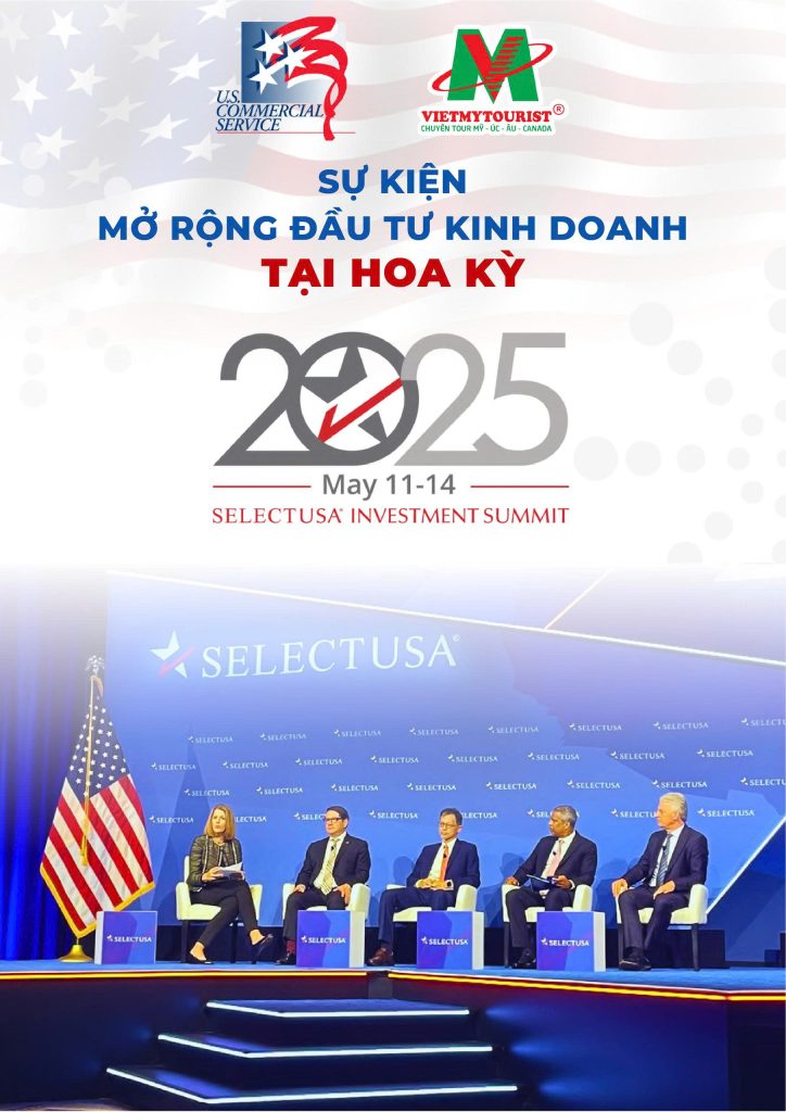 SelectUSA – Sự Kiện Mở Rộng Đầu Tư Kinh Doanh Tại Mỹ